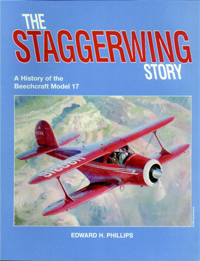 The Staggerwing Story - A History of the Beechcraft Model 17